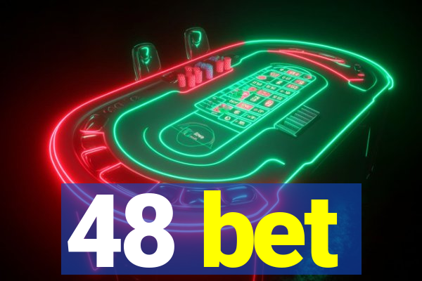 48 bet