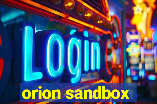 orion sandbox