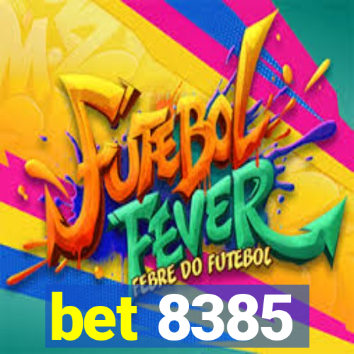 bet 8385