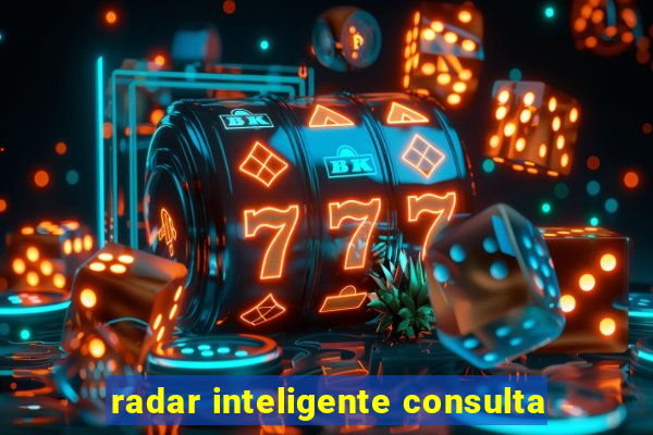 radar inteligente consulta