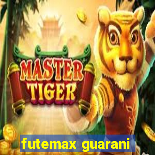 futemax guarani