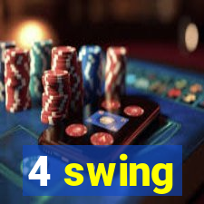 4 swing