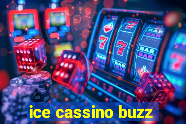 ice cassino buzz