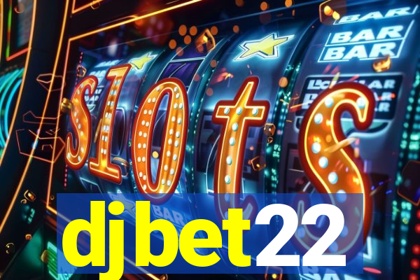 djbet22