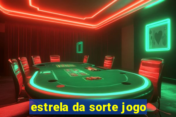 estrela da sorte jogo