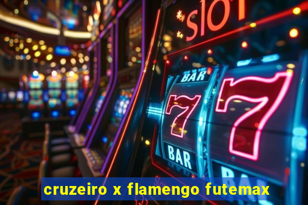 cruzeiro x flamengo futemax