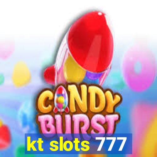 kt slots 777