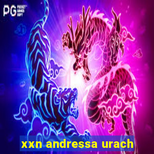 xxn andressa urach