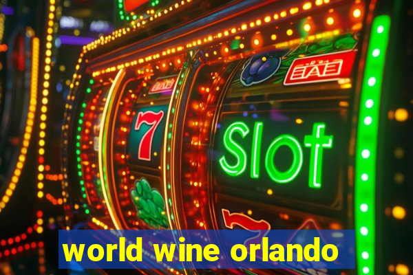 world wine orlando