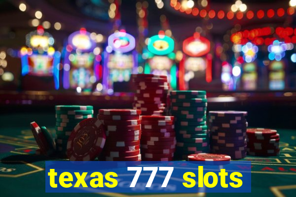 texas 777 slots