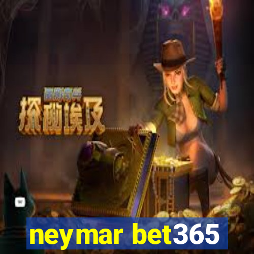 neymar bet365