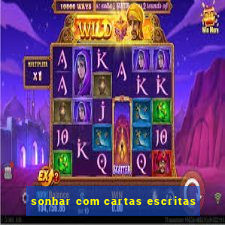 sonhar com cartas escritas