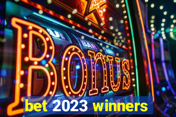 bet 2023 winners