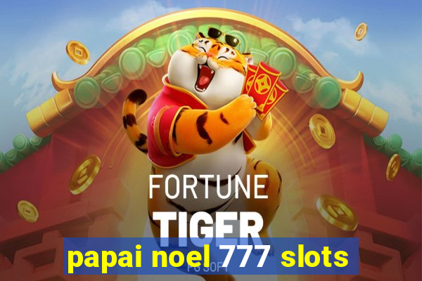 papai noel 777 slots