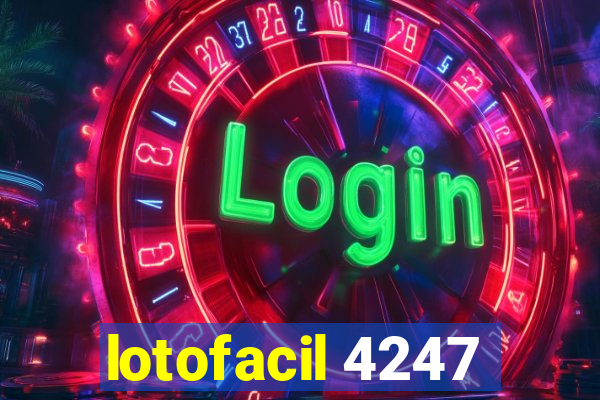 lotofacil 4247