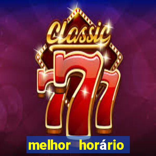 melhor horário para jogar fortune ox madrugada