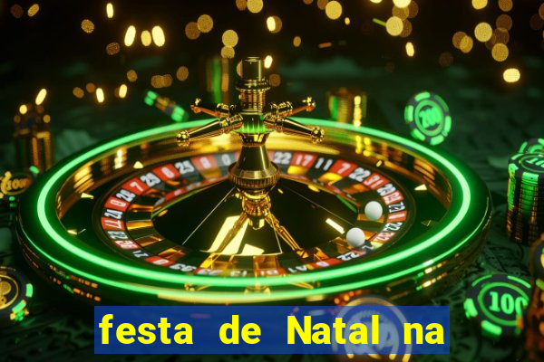 festa de Natal na escola temas