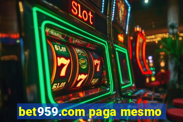 bet959.com paga mesmo