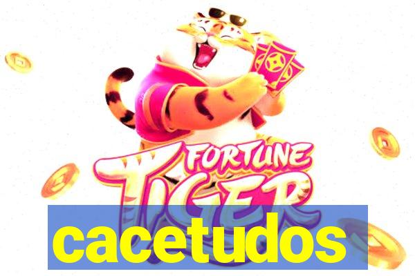 cacetudos