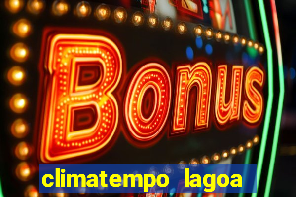 climatempo lagoa real bahia