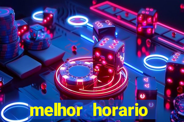 melhor horario jogar aviator