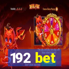 192 bet