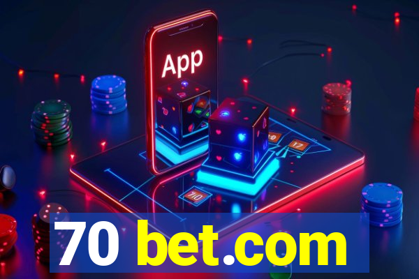 70 bet.com