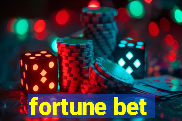 fortune bet