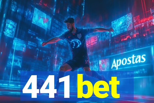 441 bet