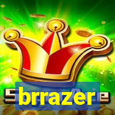 brrazer