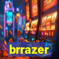 brrazer