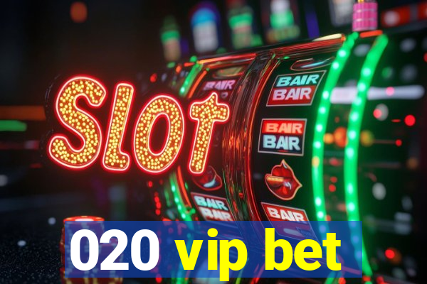 020 vip bet