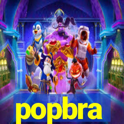 popbra