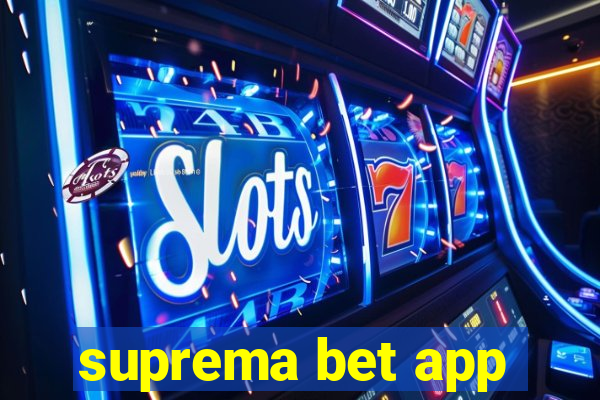 suprema bet app