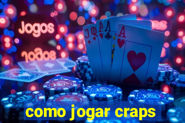 como jogar craps