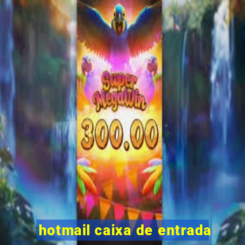 hotmail caixa de entrada