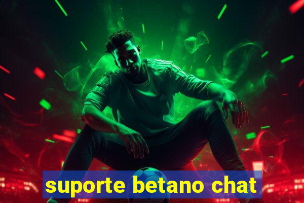 suporte betano chat