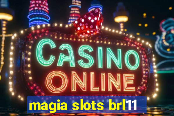 magia slots brl11