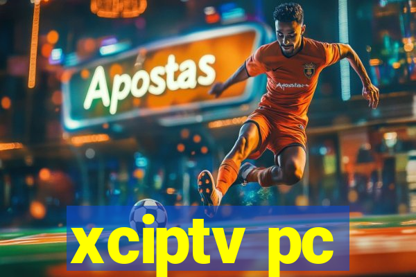 xciptv pc