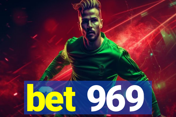 bet 969