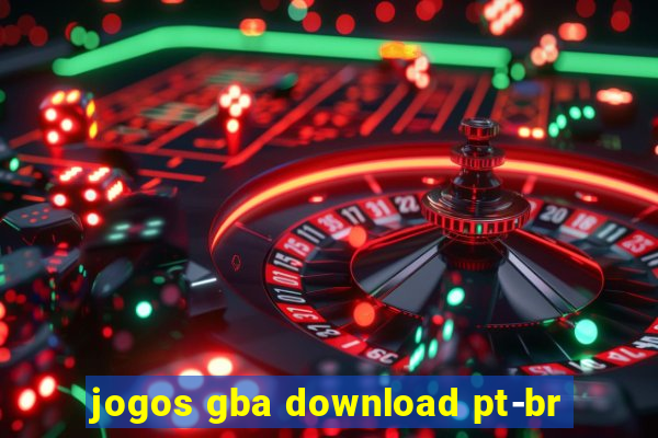 jogos gba download pt-br