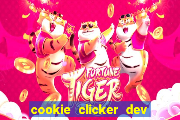 cookie clicker dev tools hack