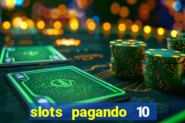 slots pagando 10 no cadastro facebook