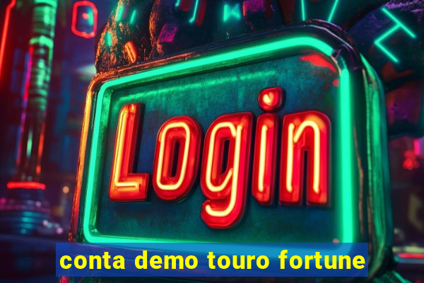 conta demo touro fortune