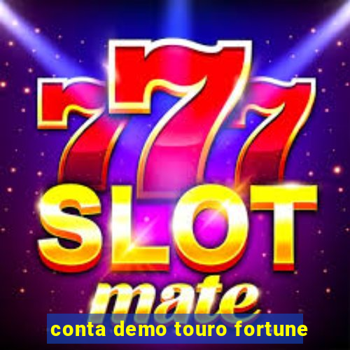 conta demo touro fortune