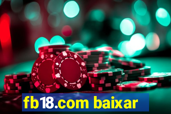 fb18.com baixar