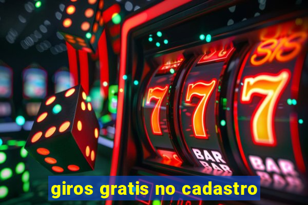 giros gratis no cadastro