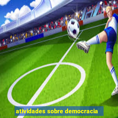 atividades sobre democracia