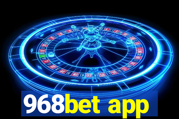 968bet app