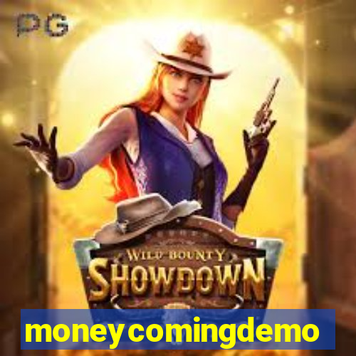 moneycomingdemo